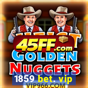1859 bet. vip